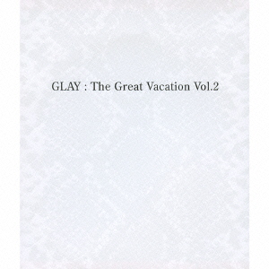 THE　GREAT　VACATION　VOL．2